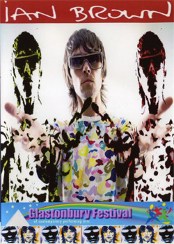 IAN BROWN GLASTONBURY FESTIVAL DVD
