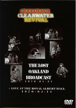 Creedance Clearwater Revival Lost Oakland Show '70 DVD