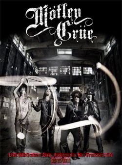 MOTLEY CRUE Live Bill Graham Civic Auditorium, San Francisco, CA. 06.15.2011 DVD