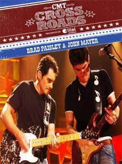 BRAD PAISLEY & JOHN MAYER CMT Crossroads 2004 DVD
