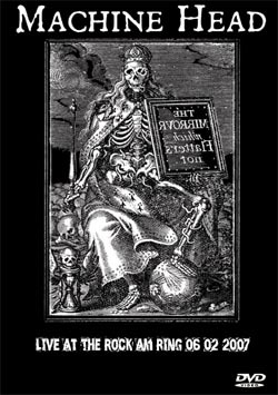 MACHINE HEAD Live At The Rock Am Ring 06.02.2007 DVD