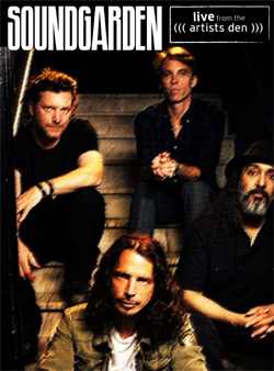 SOUNDGARDEN Live From The Artist Den 2013 DVD