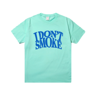 "I DON'T SMOKE" T SHIRT ( 4 COLORS )