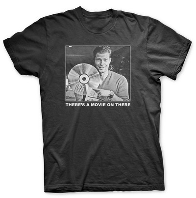 THERE'S A MOVIE ON THERE - T SHIRT