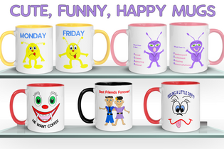 Cute, Funny, Happy Mugs