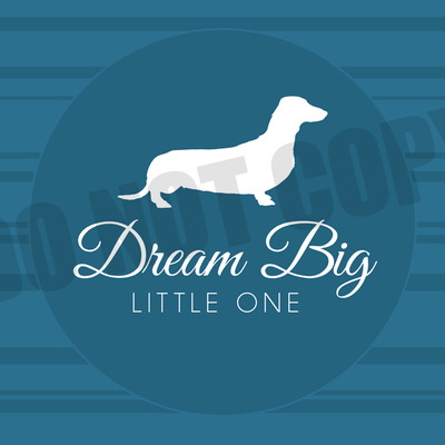 Dream big little one