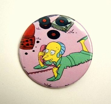 Monty Burns - pinback button, magnet or clip 1.5 Inch (38mm)