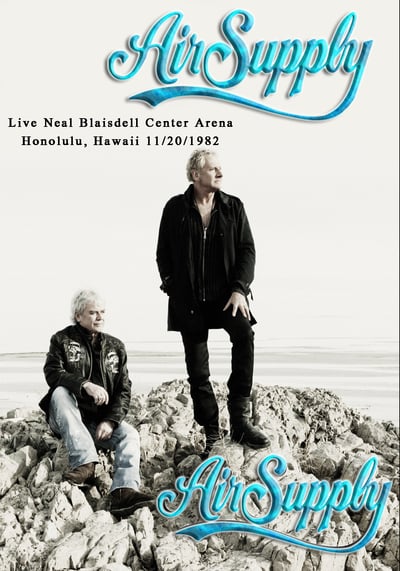 AIR SUPPLY Live Neal Blaisdell Center Arena, Honolulu, Hawaii 11.20.1982 DVD