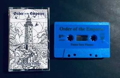 ORDER OF THE EMPEROR - Faster Into Flames