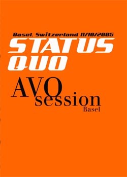 STATUS QUO AVO Session, Basel, Switzerland 11.10.2005 DVD