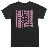 HAVE A GOOD DAY TEE - Thumbnail 2