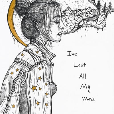 "i've lost all my words" print