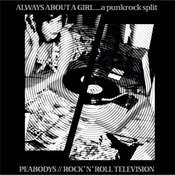 Peabody's/rock n' roll television "always about a girl" split cd