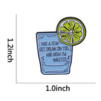 "I HAD A FEW GOT DRUNK ON YOU" PIN - Thumbnail 1