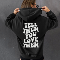 TELL THEM YOU LOVE THEM HOODIES - Thumbnail 1