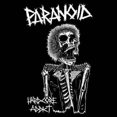 Paranoid "hardcore addict" ep 