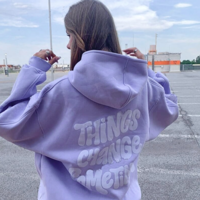 Things change sometimes hoodie