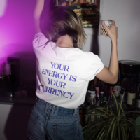 Free Shipping-YOUR ENERGY IS YOUR CURRENCY TEE - Thumbnail 4