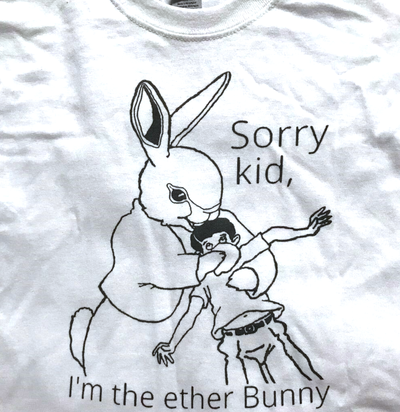 Free Shipping-SORRY KID I'M THE ETHER BUNNY TEE  