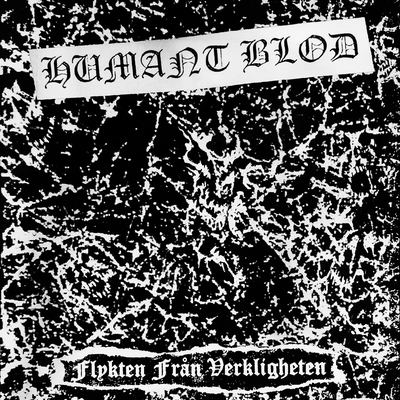Humant blod - "flykten från verkligheten" ep