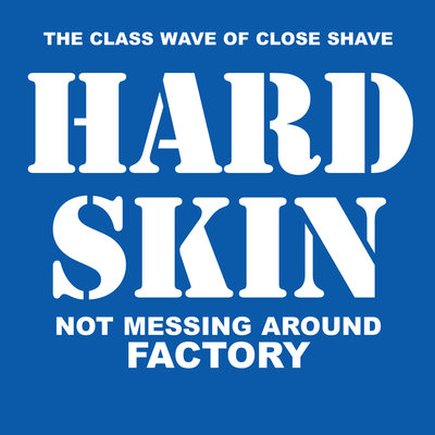 Hard skin "not messing around / factory" ep 
