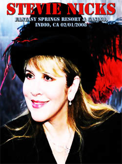 STEVIE NICKS Fantasy Springs Resort & Casino, Indio, CA 02.01.2008 DVD