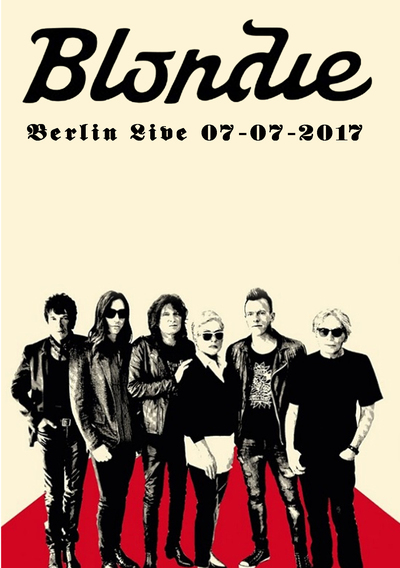 BLONDIE Berlin Live 07.07.2017 DVD