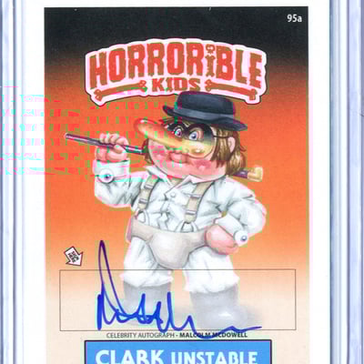 Clark unstable horrorible kids malcolm mcdowell - celebrity auto card