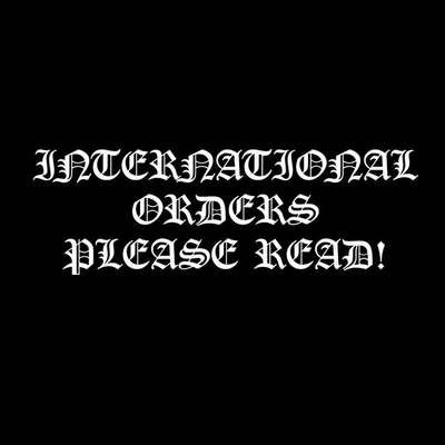 INTERNATIONAL ORDERS PLEASE READ