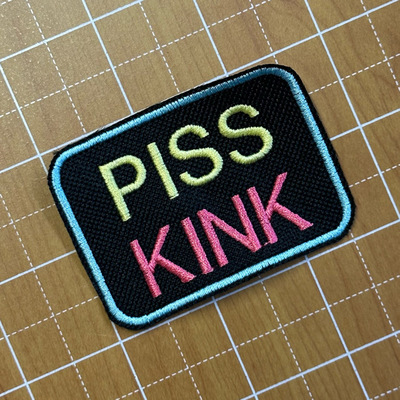 PISS KINK embroidered patch 