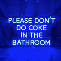 Free Shipping-"PLEASE DON'T DO COKE IN THE BATHROOM" NEON LIGHT - Thumbnail 3