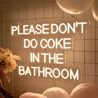 Free Shipping-"PLEASE DON'T DO COKE IN THE BATHROOM" NEON LIGHT - Thumbnail 6