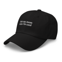 Free Shipping-BUT MY MOM SAYS I'M COOL CAP - Thumbnail 3