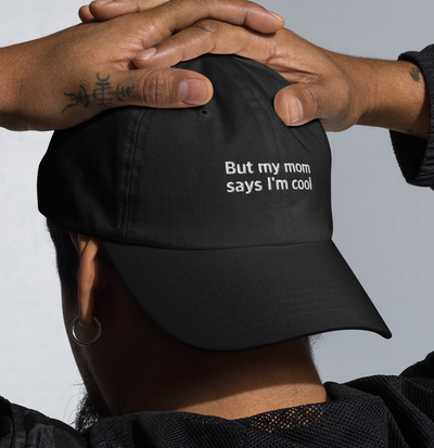Free Shipping-BUT MY MOM SAYS I'M COOL CAP
