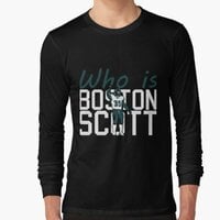WhoisBostonScott Classic T-Shirt, Long Sleeve, Sweatshirt, Hoodie For Men Women - Thumbnail 1