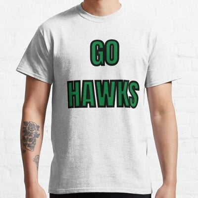 Go hawks Classic T-Shirt, Long Sleeve, Sweatshirt, Hoodie For Men Women