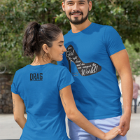 The Right Shoe, Drag is'nt Dangerous Aqua Unisex t-shirt - Thumbnail 2