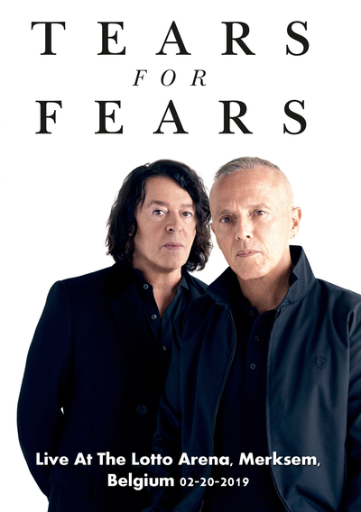 TEARS FOR FEARS Live At The Lotto Arena, Merksem, Belgium 02.20.2019 DVD