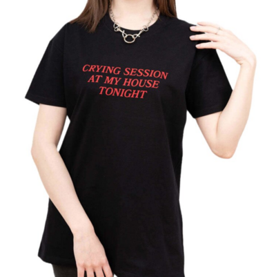 Free Shipping-"CRYING SESSION AT MY HOUSE TONIGHT" TEE