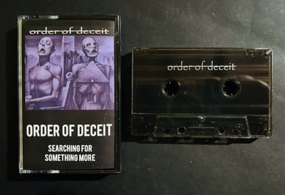 ORDER OF DECEIT - Searching for Something More