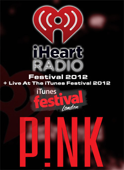 PINK Live At The iHeartRadio Music Festival, Las Vegas, NV 2012 + Live At The iTunes Festival 2012 DVD