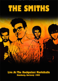 THE SMITHS Live At The Rockpalast Markthalle, Hamburg, Germany 04.05.1984 DVD