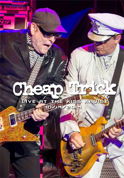 CHEAP TRICK Live At The KISS Kruise 10.14.2014 DVD