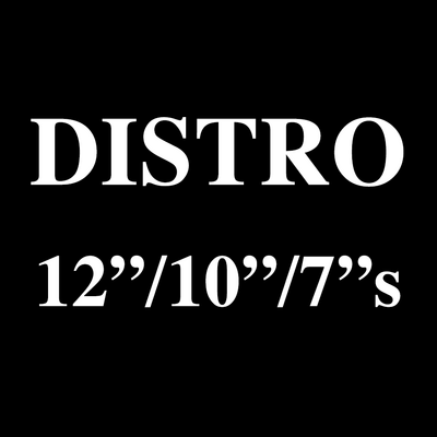 Distro 12"/10"/7's
