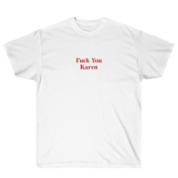 Free Shipping-F**K YOU KAREN TEE - Thumbnail 1