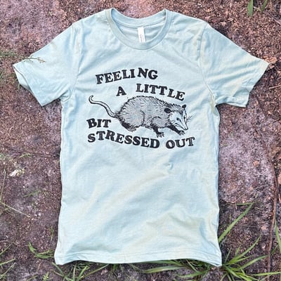 Stressed Possum T-Shirt