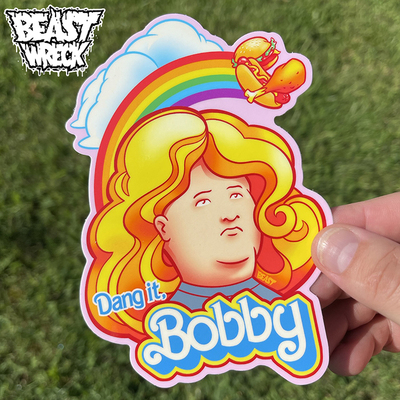 DANG IT, BOBBY Sticker