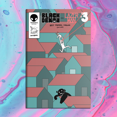 Black Demon and Lazer Man: best friends forver (and ever) issue #3