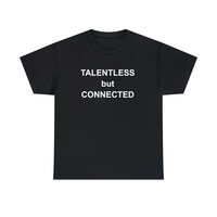 Free Shipping-TALENTLESS BUT CONNECTED TEE - Thumbnail 4