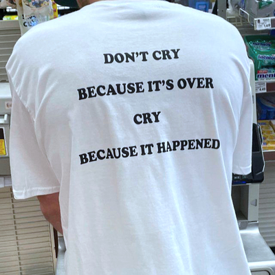 Free shipping-don't cry because it's over tee - Thumbnail 3